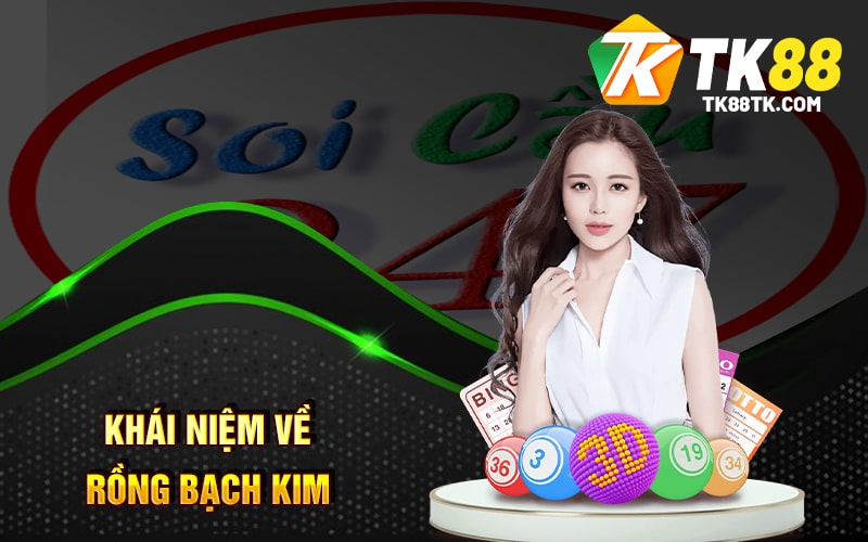 Khái niệm về Rồng Bạch Kim