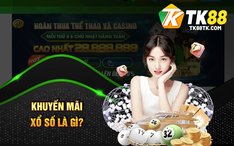 Khuyến Mãi Xổ Số Là Gì?