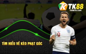 Tìm hiểu về kèo phạt góc