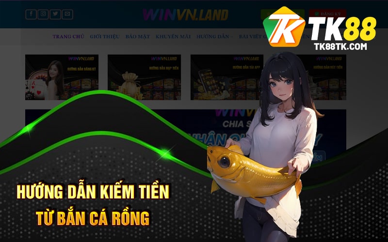 Hướng dẫn kiếm tiền từ Bắn Cá Rồng